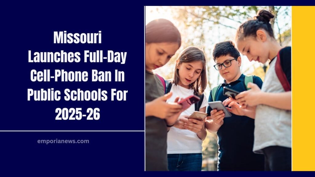 Missouri Launches Full-Day Cell-Phone Ban In Public Schools For 2025-26