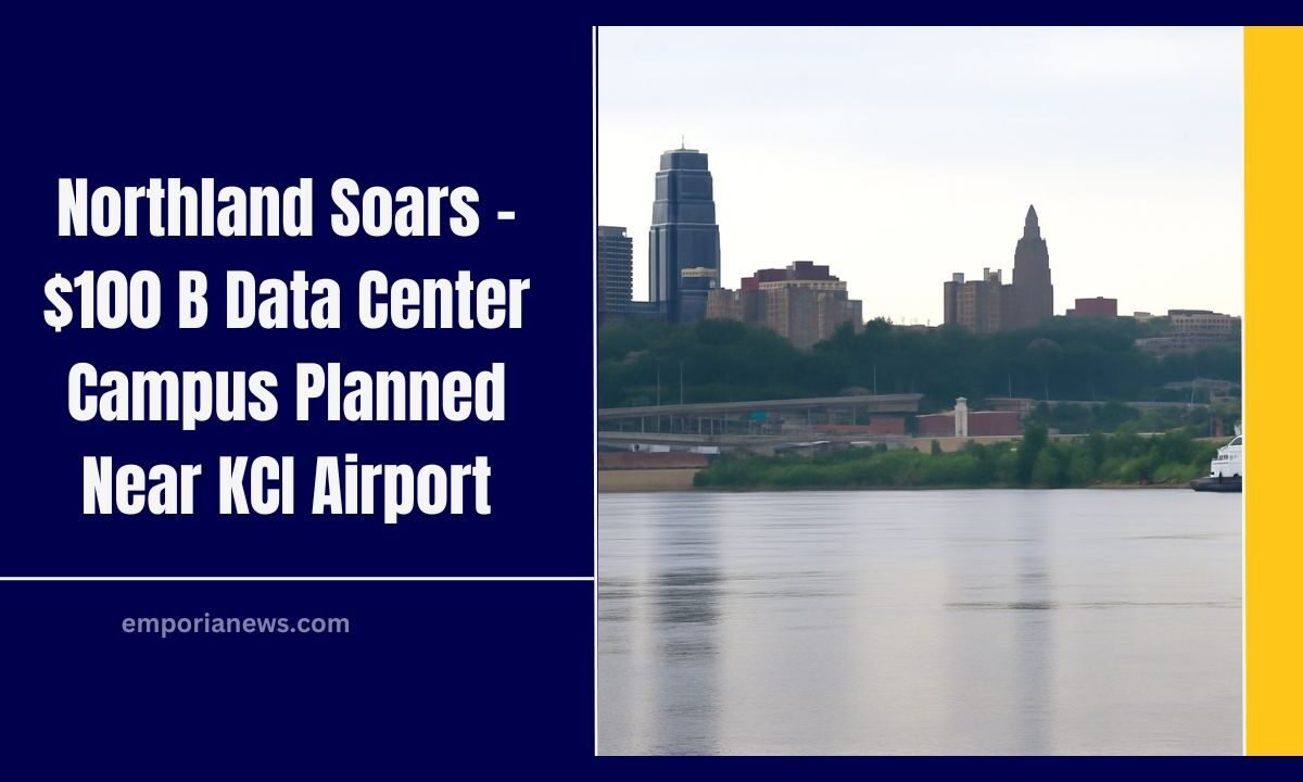 Northland Soars - $100 B Data Center Campus Planned Near KCI Airport
