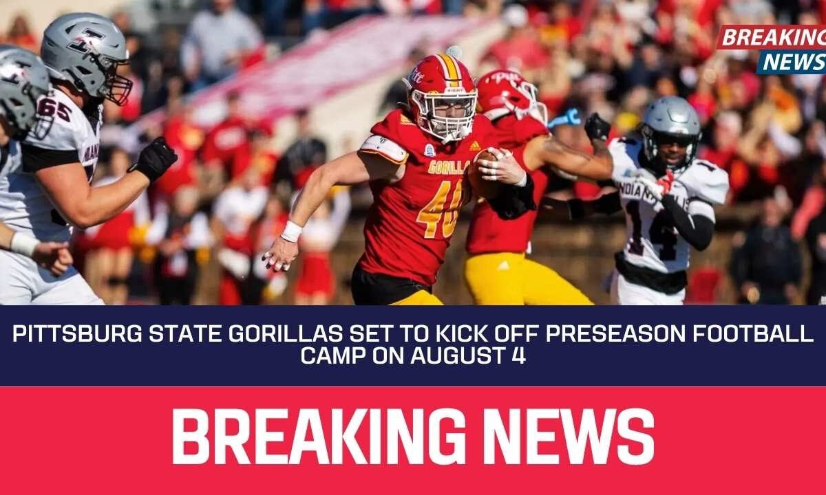 Pittsburg State Gorillas Set to Kick Off Preseason Football Camp on August 4