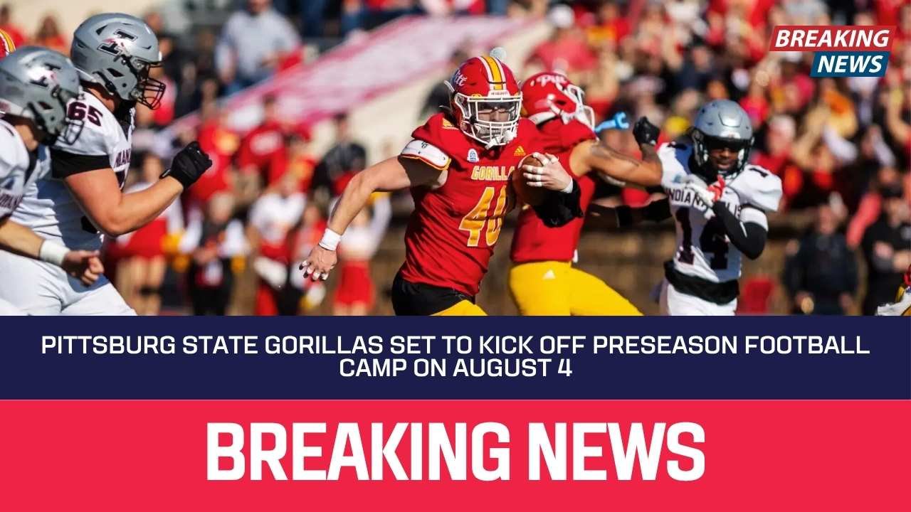 pittsburg-state-gorillas-set-to-kick-off-preseason-football-camp-on