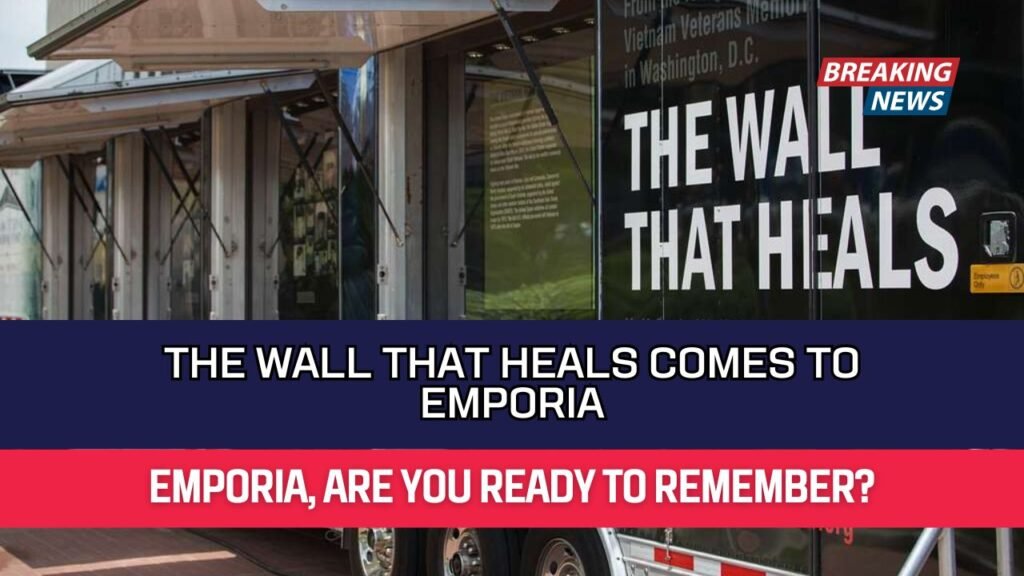 The Wall That Heals Comes to Emporia