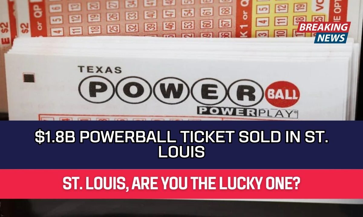$1.8B Powerball Ticket Sold in St. Louis