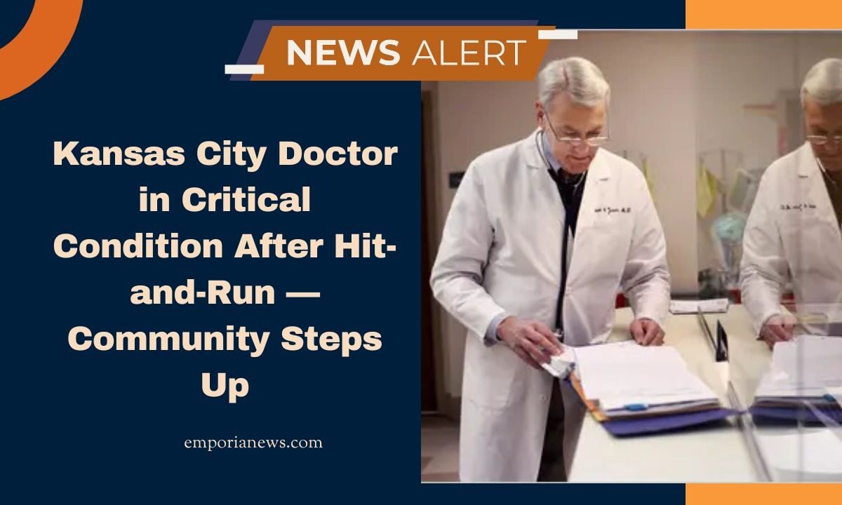 Kansas City Doctor in Critical Condition After Hit-and-Run — Community Steps Up