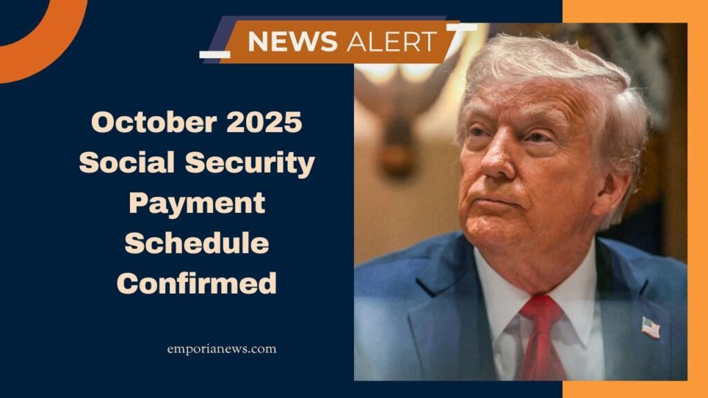 October 2025 Social Security Payment Schedule Confirmed