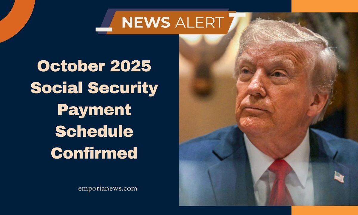 October 2025 Social Security Payment Schedule Confirmed