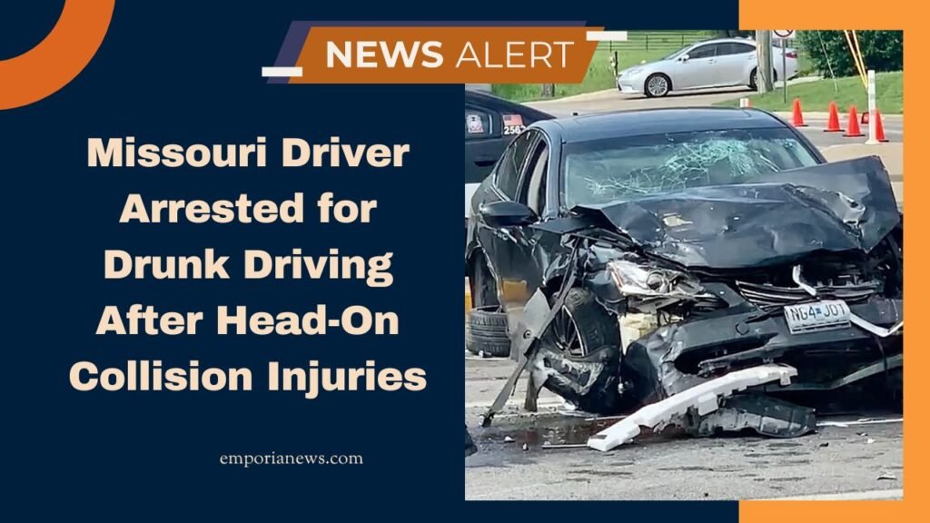 Missouri Driver Arrested for Drunk Driving After Head-On Collision Injuries