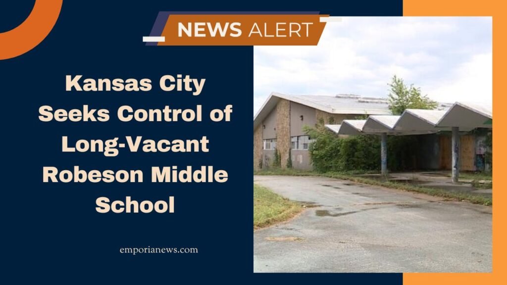 Kansas City Seeks Control of Long-Vacant Robeson Middle School