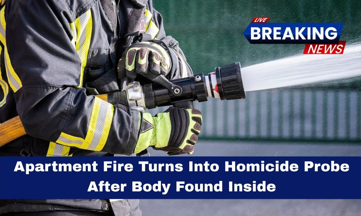 Apartment Fire Turns Into Homicide Probe After Body Found Inside