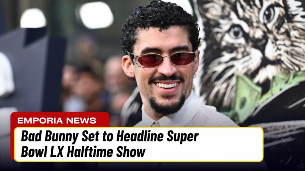Bad Bunny Set to Headline Super Bowl LX Halftime Show