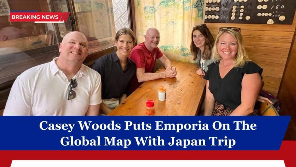 Casey Woods Puts Emporia On The Global Map With Japan Trip