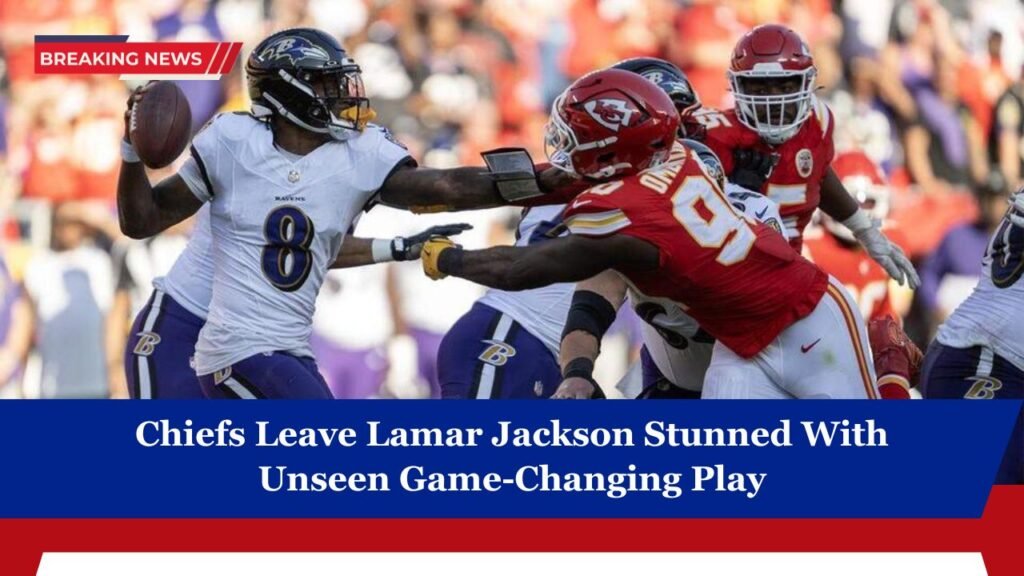 Chiefs Leave Lamar Jackson Stunned With Unseen Game-Changing Play
