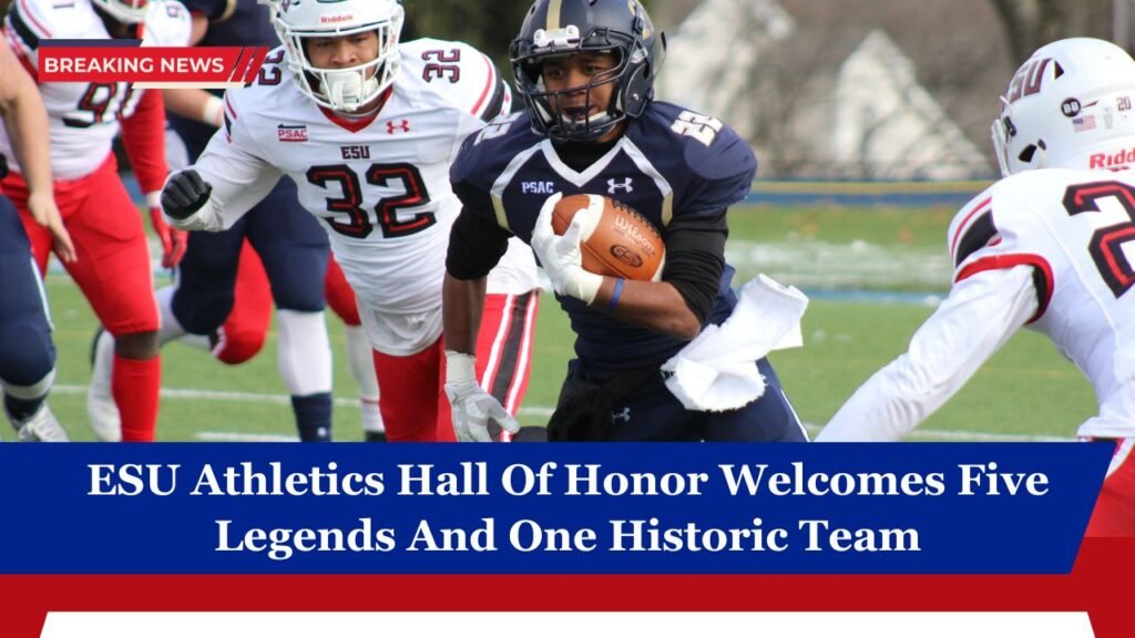 ESU Athletics Hall Of Honor Welcomes Five Legends And One Historic Team