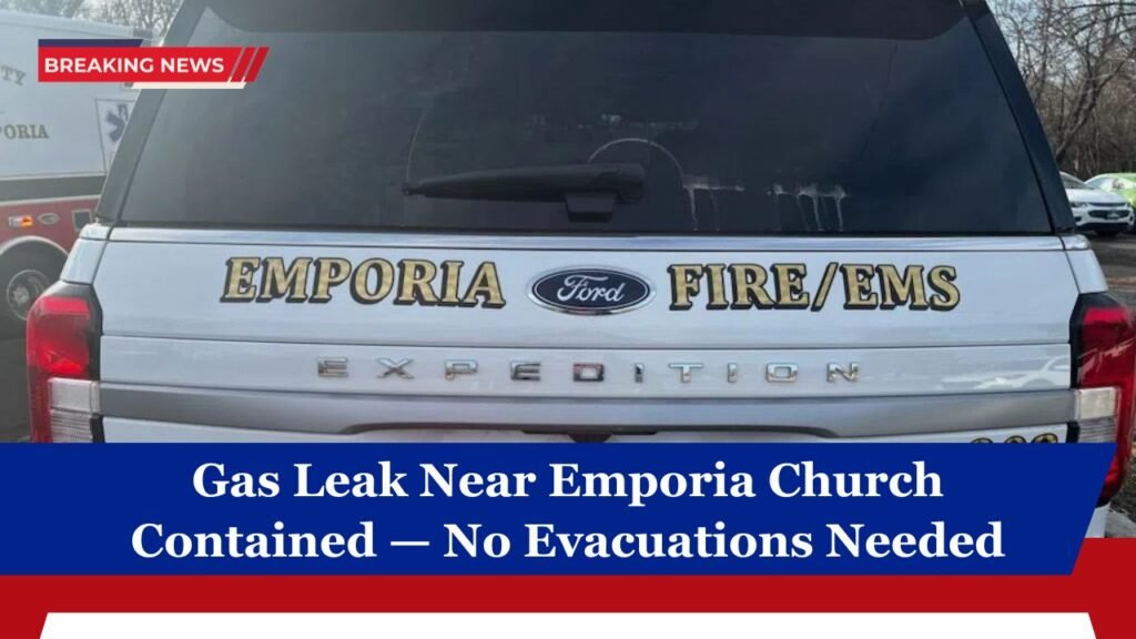 Gas Leak Near Emporia Church Contained — No Evacuations Needed