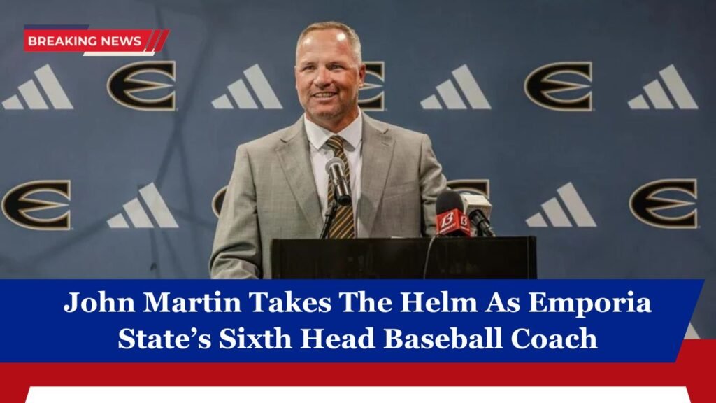 John Martin Takes The Helm As Emporia State’s Sixth Head Baseball Coach