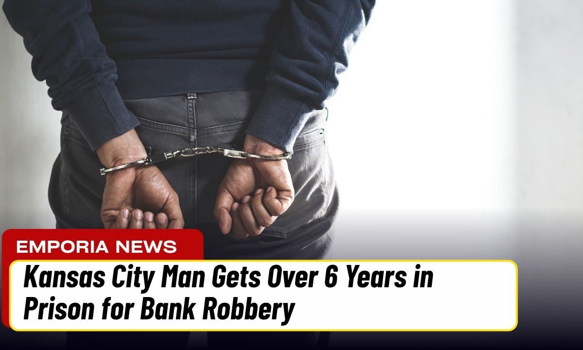 Kansas City Man Gets Over 6 Years in Prison for Bank Robbery