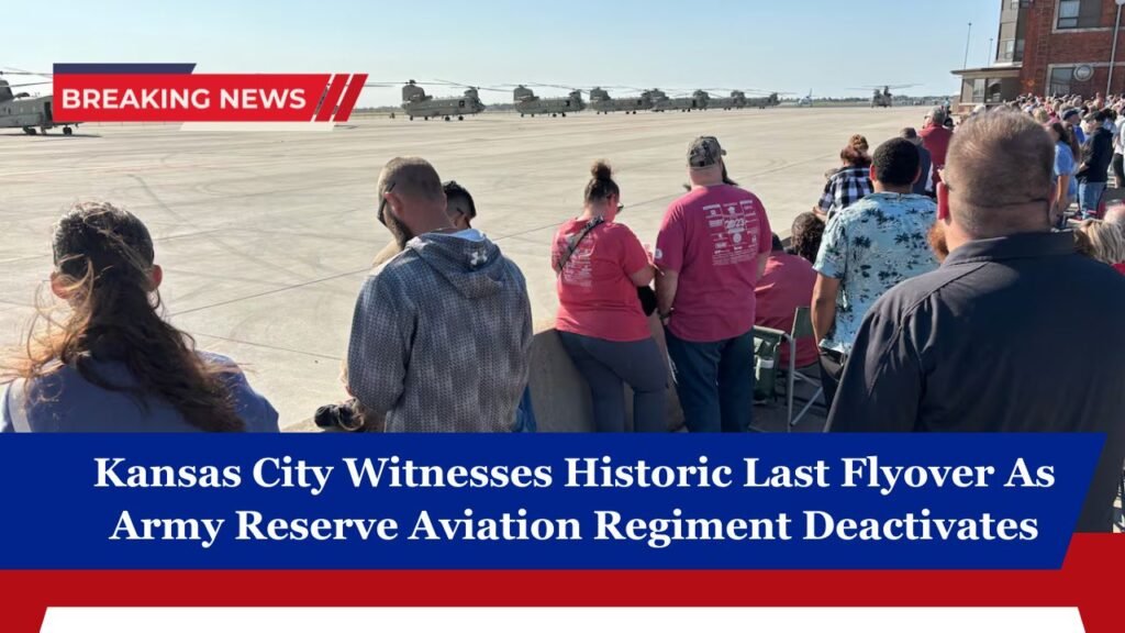 Kansas City Witnesses Historic Last Flyover As Army Reserve Aviation Regiment Deactivates