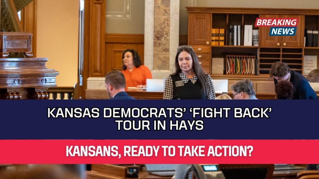 Kansas Democrats’ ‘Fight Back’ Tour In Hays