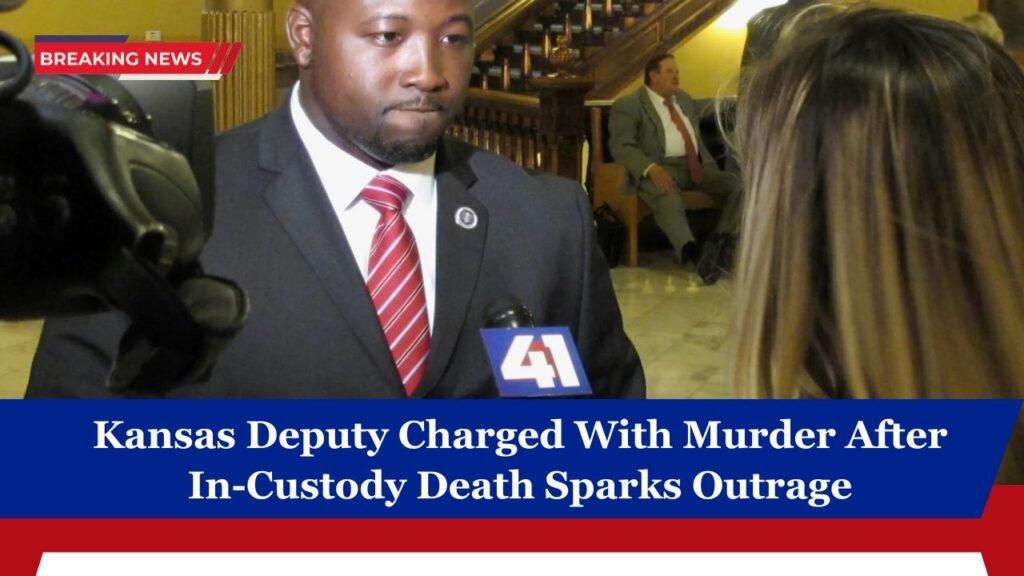 Kansas Deputy Charged With Murder After In-Custody Death Sparks Outrage