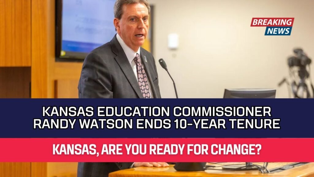 Kansas Education Commissioner Randy Watson Ends 10-Year Tenure