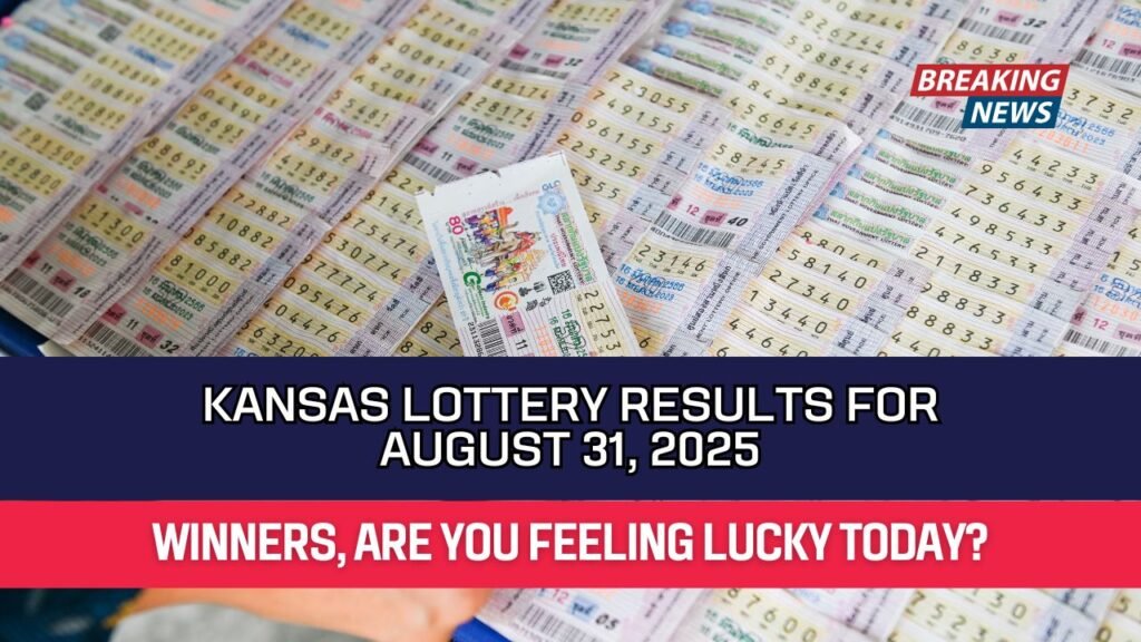 Kansas Lottery Results for August 31, 2025