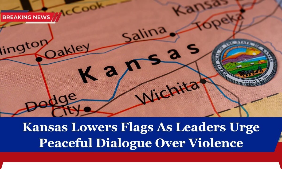Kansas Lowers Flags As Leaders Urge Peaceful Dialogue Over Violence