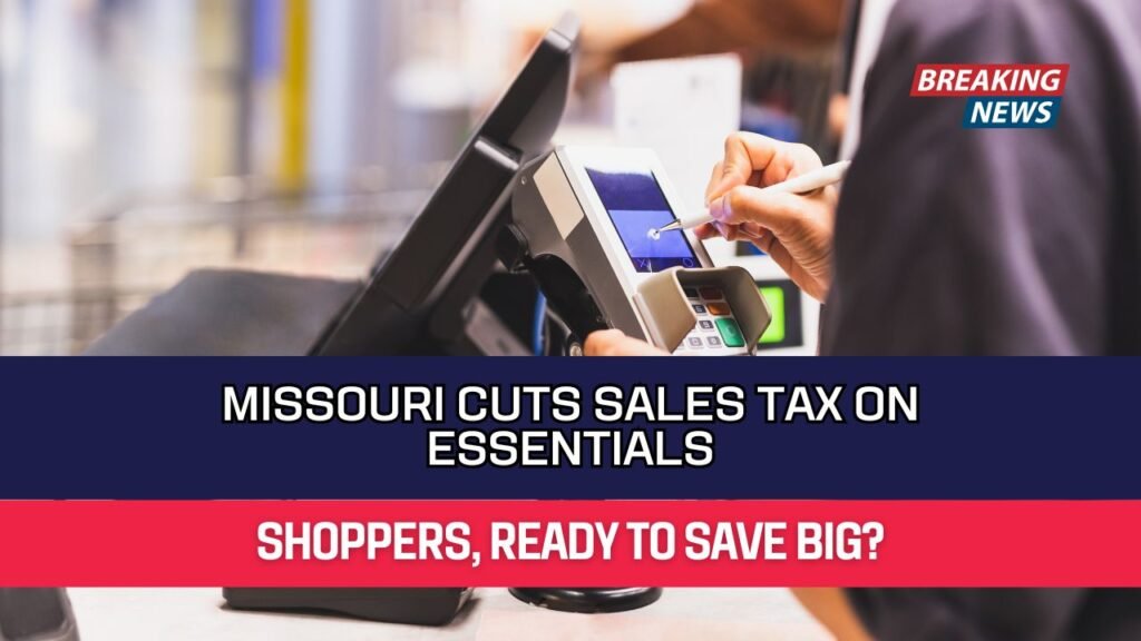 Missouri Cuts Sales Tax on Essentials