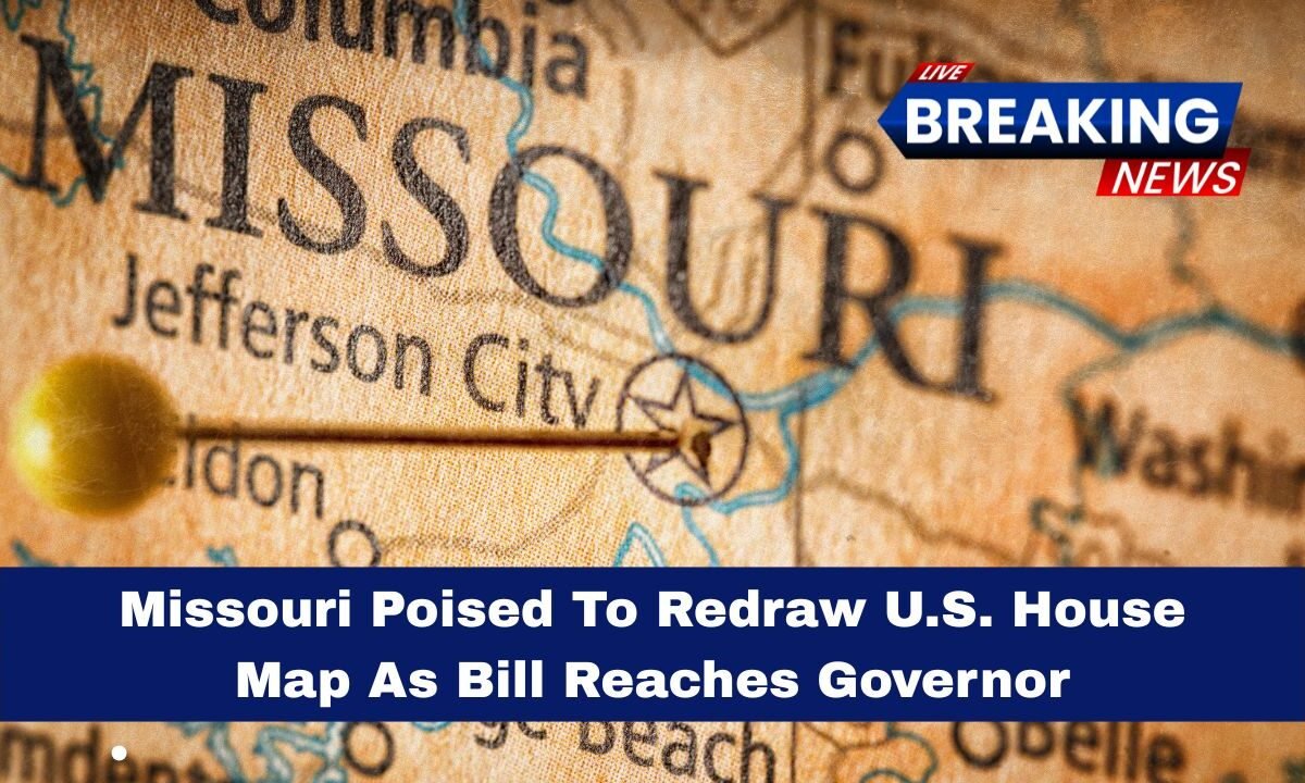 Missouri Poised To Redraw U.S. House Map As Bill Reaches Governor