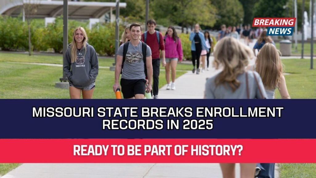 Missouri State Breaks Enrollment Records in 2025