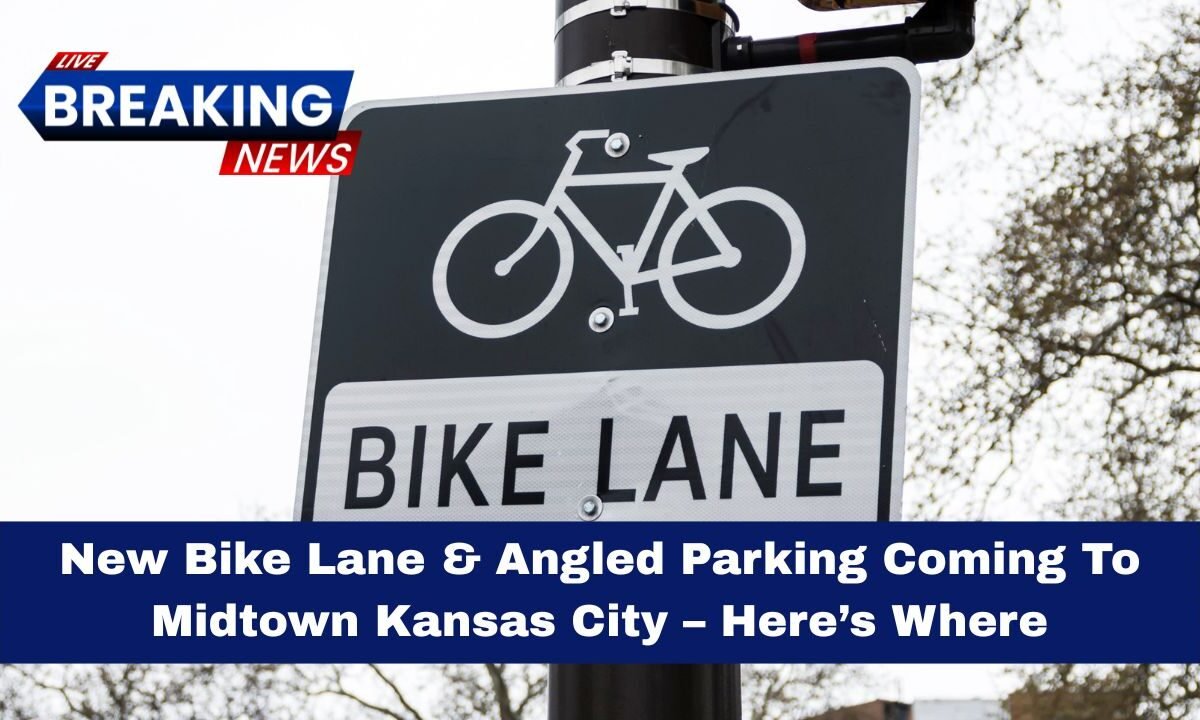 New Bike Lane & Angled Parking Coming To Midtown Kansas City – Here’s Where