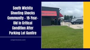 South Wichita Shooting Shocks Community - 19-Year-Old In Critical Condition After Parking Lot Gunfire