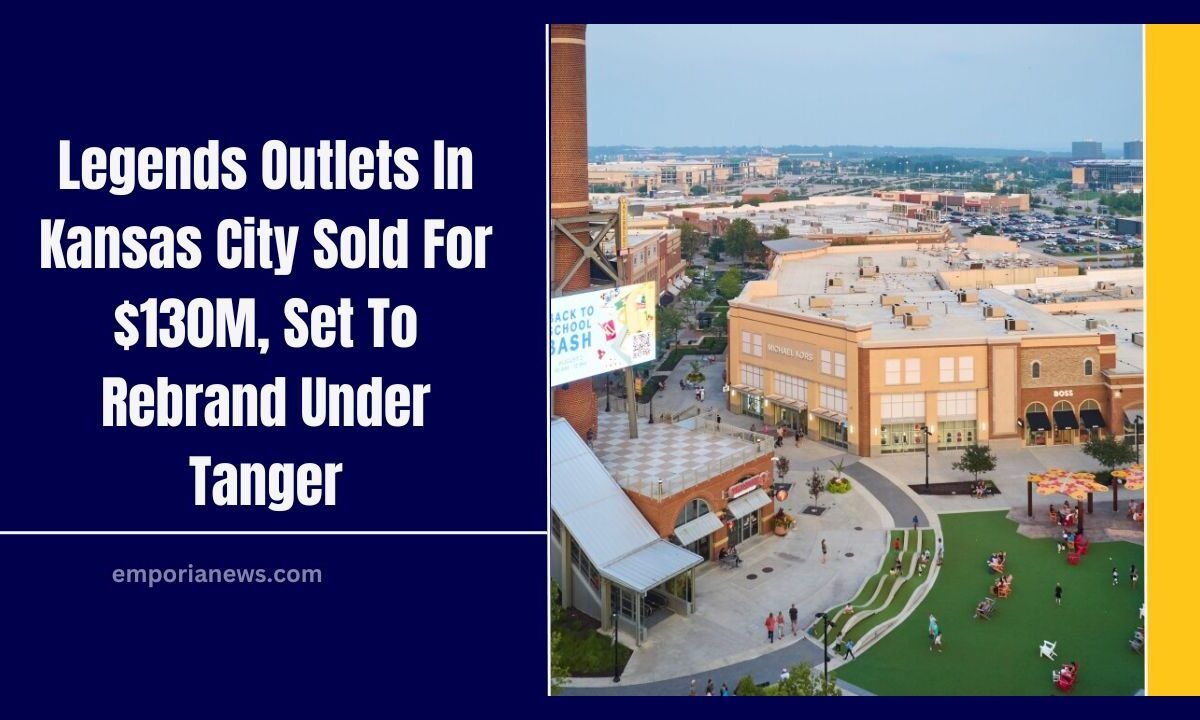 Legends Outlets In Kansas City Sold For $130M, Set To Rebrand Under Tanger