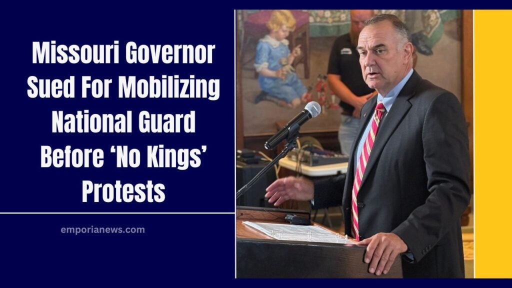 Missouri Governor Sued For Mobilizing National Guard Before ‘No Kings’ Protests