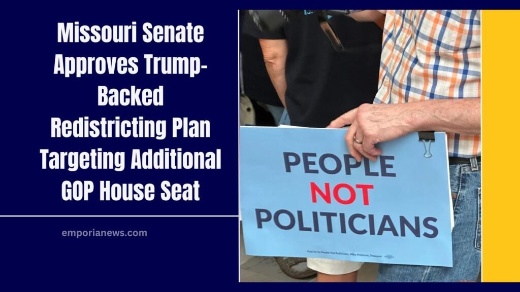 Missouri Senate Approves Trump-Backed Redistricting Plan Targeting Additional GOP House Seat