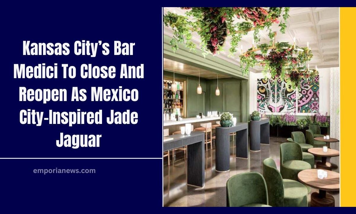 Kansas City’s Bar Medici To Close And Reopen As Mexico City-Inspired Jade Jaguar