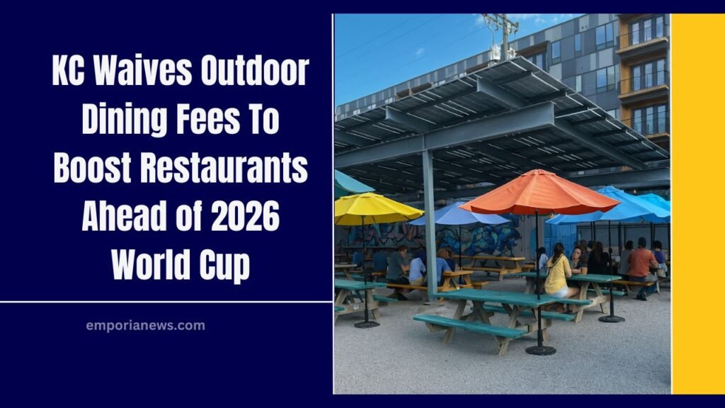 KC Waives Outdoor Dining Fees To Boost Restaurants Ahead of 2026 World Cup