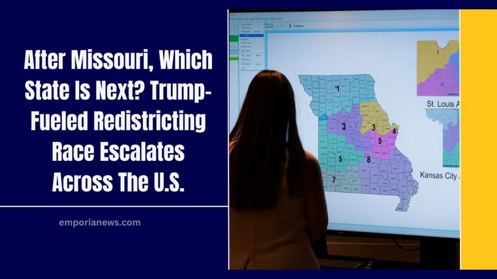 After Missouri, Which State Is Next? Trump-Fueled Redistricting Race Escalates Across The U.S.