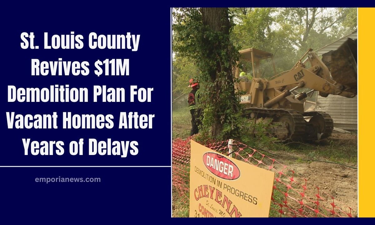 St. Louis County Revives $11M Demolition Plan For Vacant Homes After Years of Delays