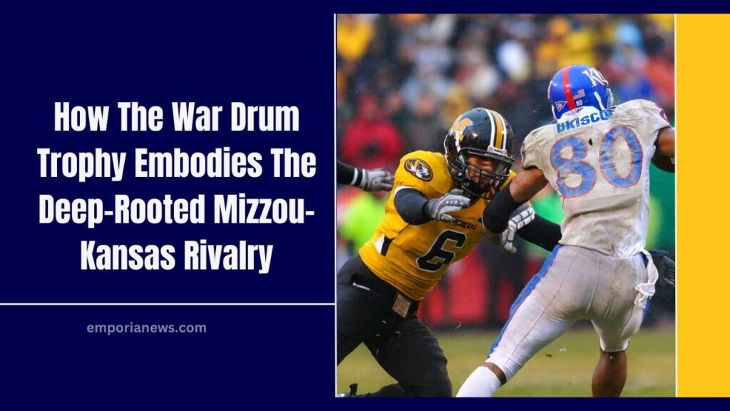 How The War Drum Trophy Embodies The Deep-Rooted Mizzou–Kansas Rivalry