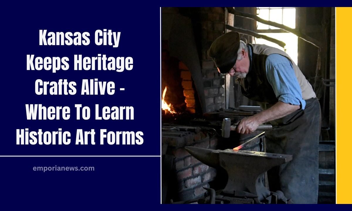 Kansas City Keeps Heritage Crafts Alive - Where To Learn Historic Art Forms