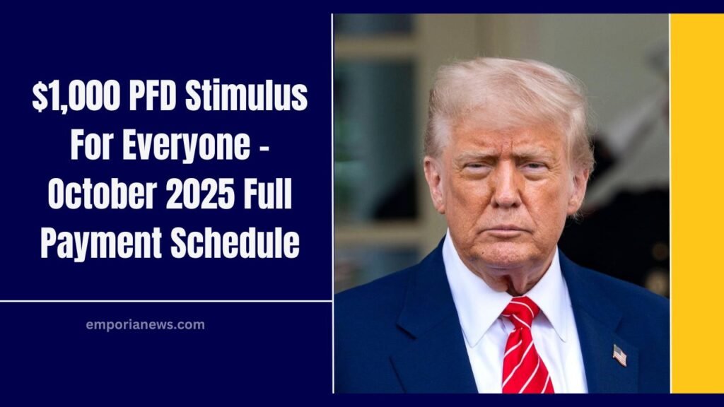 $1,000 PFD Stimulus For Everyone – October 2025 Full Payment Schedule