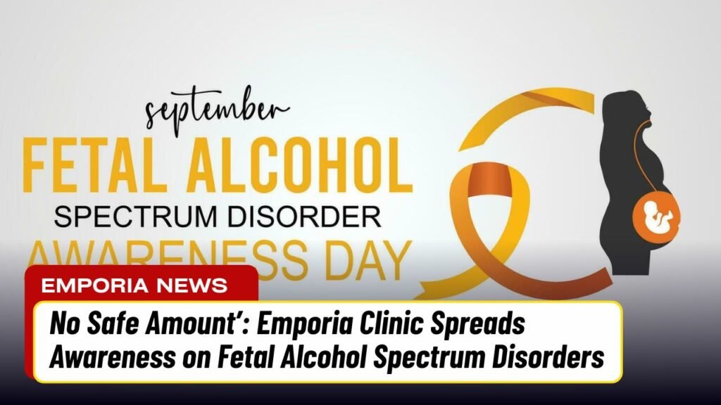 No Safe Amount’: Emporia Clinic Spreads Awareness on Fetal Alcohol Spectrum Disorders