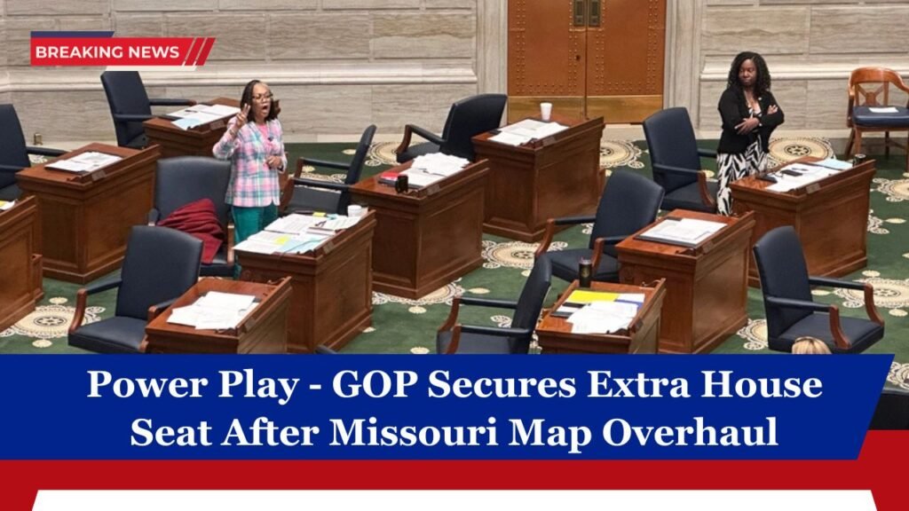 Power Play - GOP Secures Extra House Seat After Missouri Map Overhaul