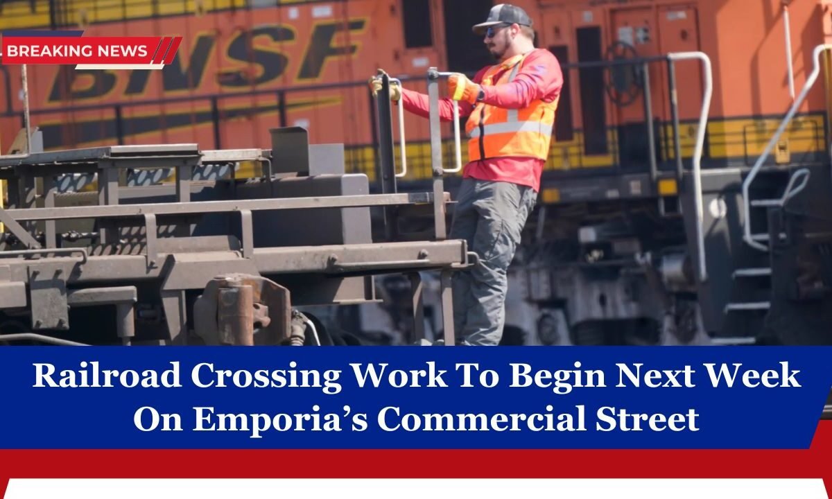 Railroad Crossing Work To Begin Next Week On Emporia’s Commercial Street