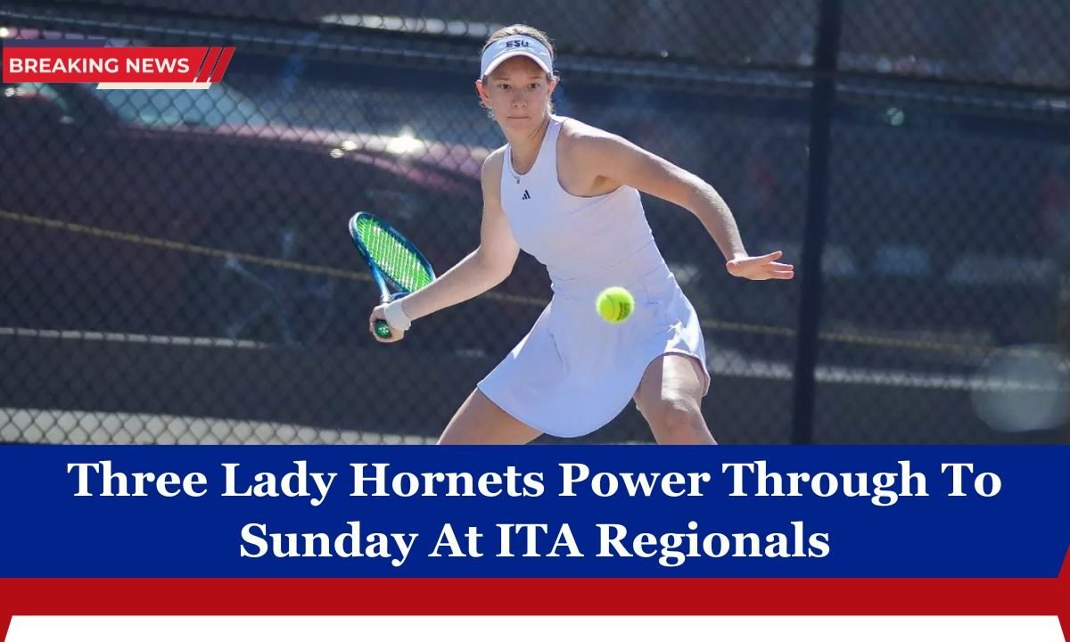 Three Lady Hornets Power Through To Sunday At ITA Regionals