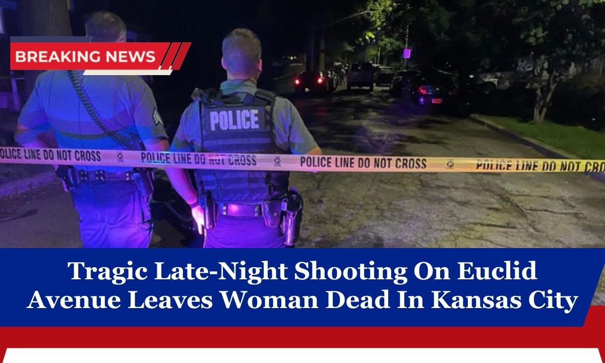 Tragic Late-Night Shooting On Euclid Avenue Leaves Woman Dead In Kansas City