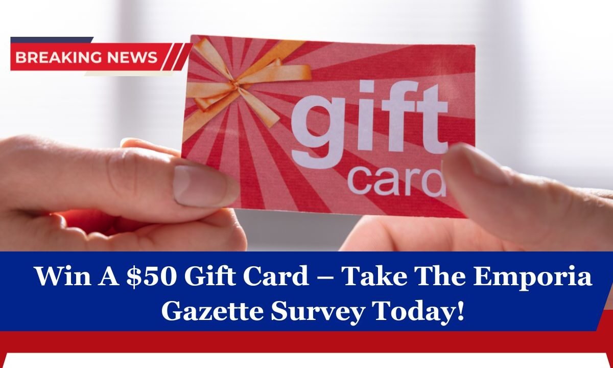 Win A $50 Gift Card – Take The Emporia Gazette Survey Today!