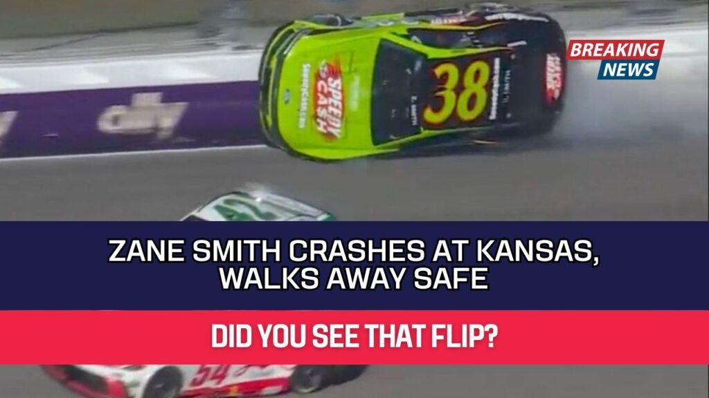 Zane Smith Crashes at Kansas, Walks Away Safe