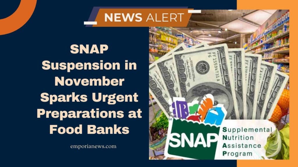 SNAP Suspension in November Sparks Urgent Preparations at Food Banks