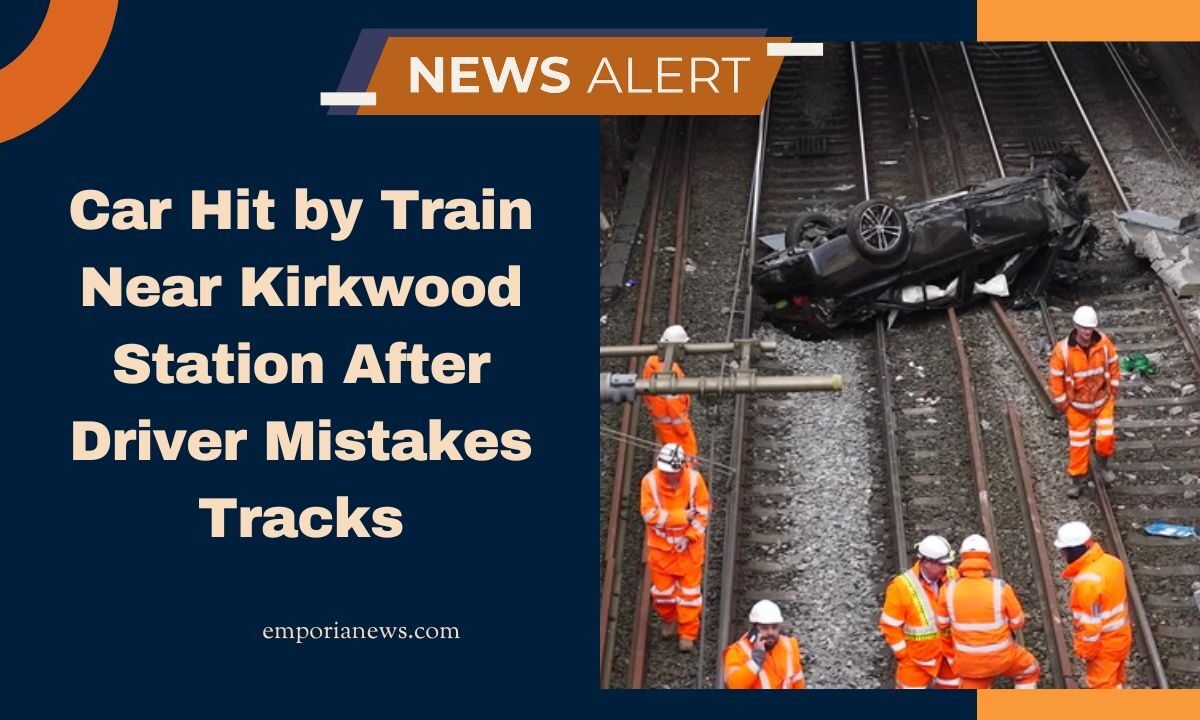 Car Hit by Train Near Kirkwood Station After Driver Mistakes Tracks