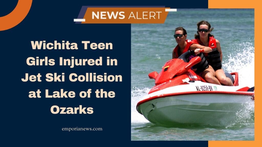 Wichita Teen Girls Injured in Jet Ski Collision at Lake of the Ozarks